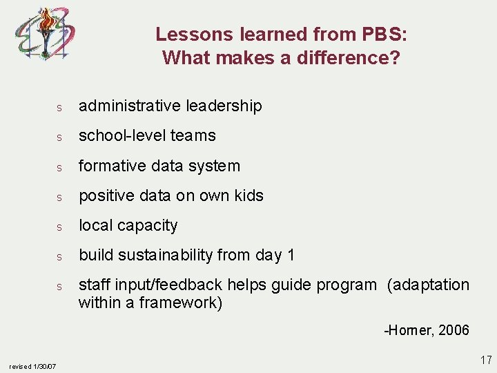 Lessons learned from PBS: What makes a difference? s administrative leadership s school-level teams