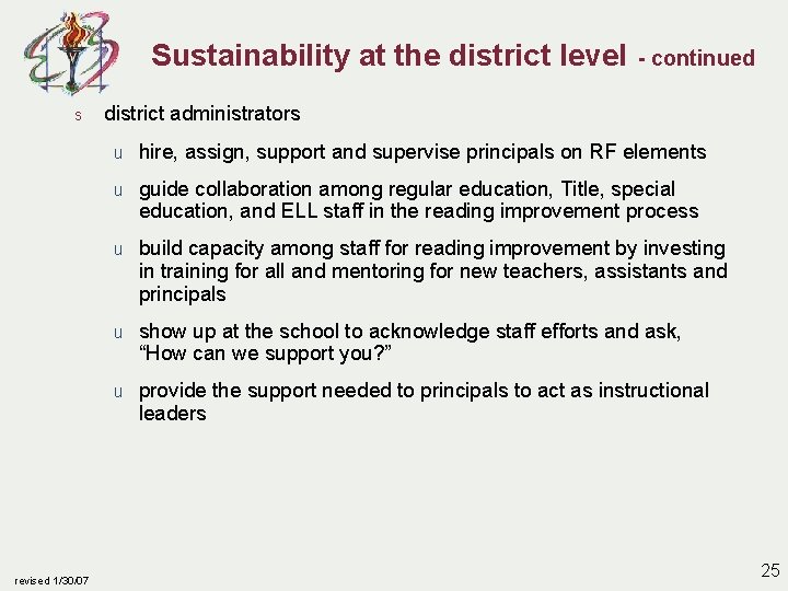 Sustainability at the district level s revised 1/30/07 - continued district administrators u hire,
