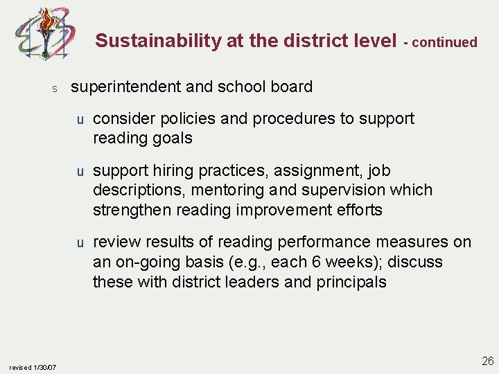 Sustainability at the district level s revised 1/30/07 - continued superintendent and school board