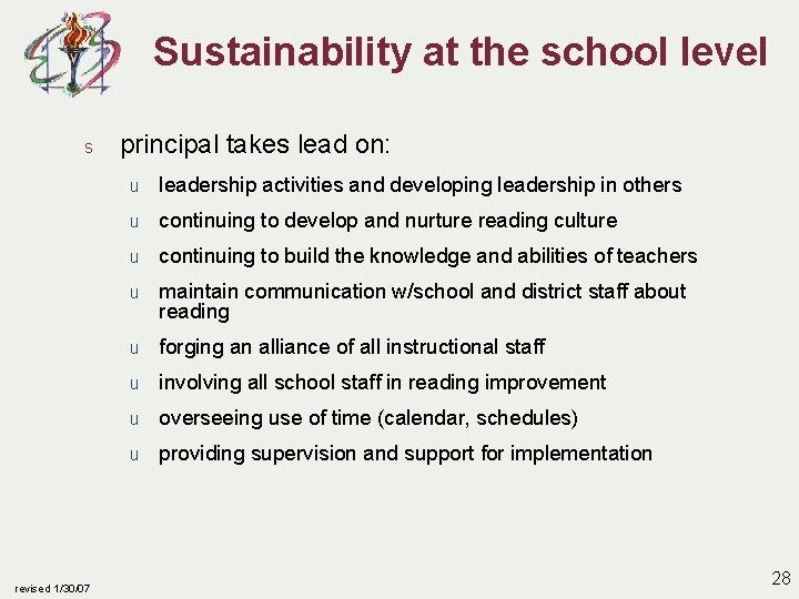 Sustainability at the school level s revised 1/30/07 principal takes lead on: u leadership