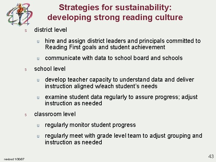 Strategies for sustainability: developing strong reading culture s s s revised 1/30/07 district level