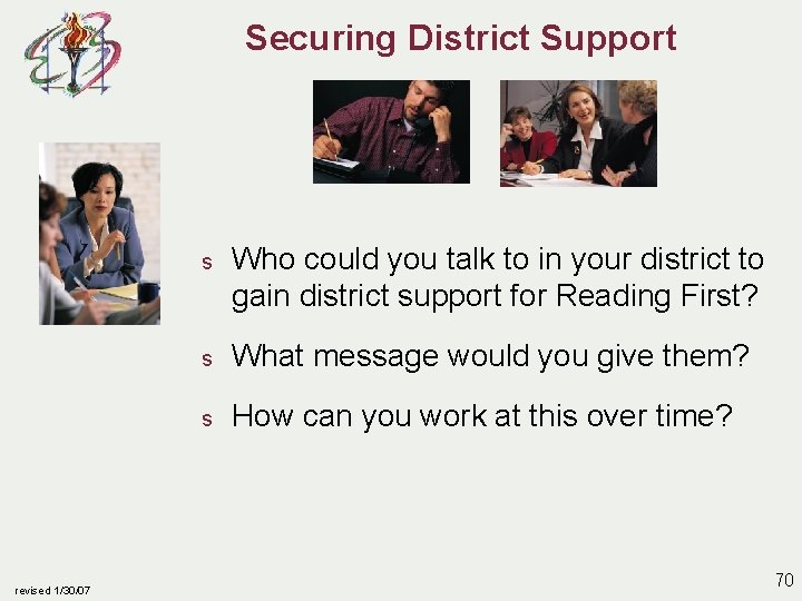 Securing District Support revised 1/30/07 s Who could you talk to in your district