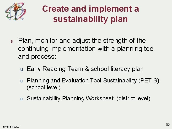 Create and implement a sustainability plan s Plan, monitor and adjust the strength of