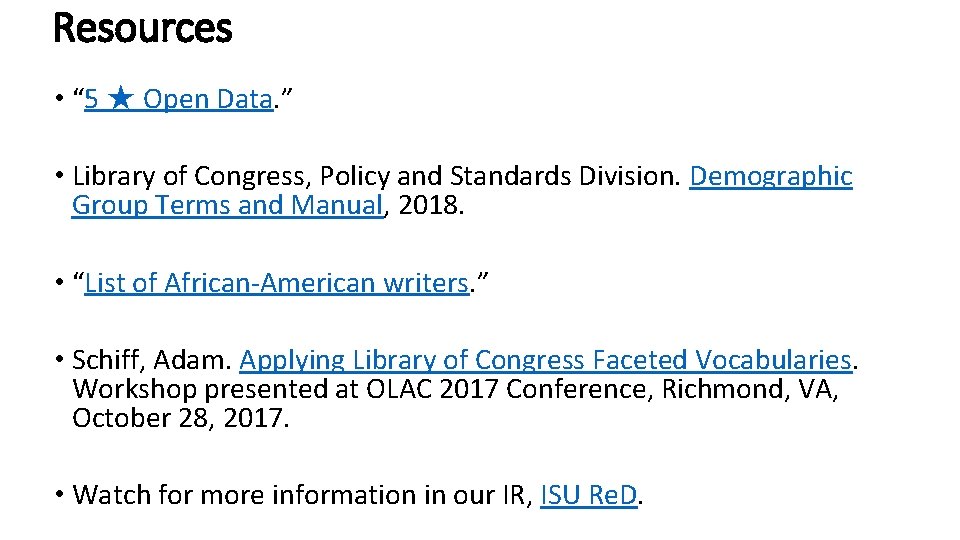 Resources • “ 5 ★ Open Data. ” • Library of Congress, Policy and
