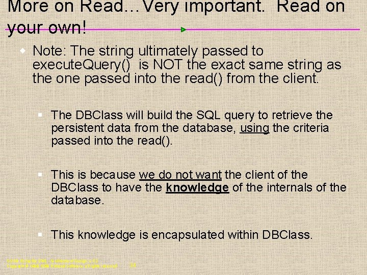 More on Read…Very important. Read on your own! w Note: The string ultimately passed