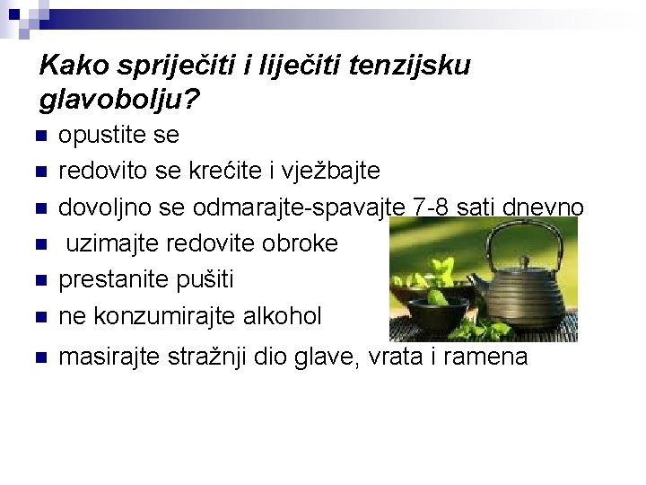 Kako spriječiti i liječiti tenzijsku glavobolju? n opustite se redovito se krećite i vježbajte