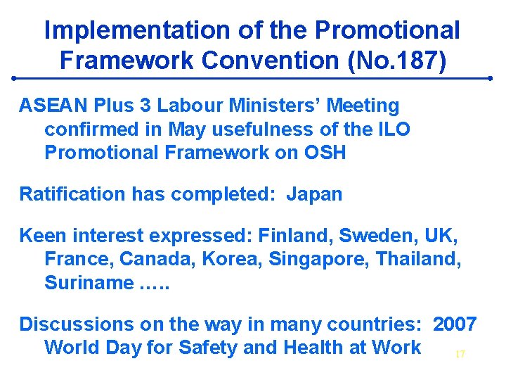 Implementation of the Promotional Framework Convention (No. 187) ASEAN Plus 3 Labour Ministers’ Meeting