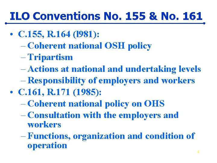 ILO Conventions No. 155 & No. 161 • C. 155, R. 164 (l 981):