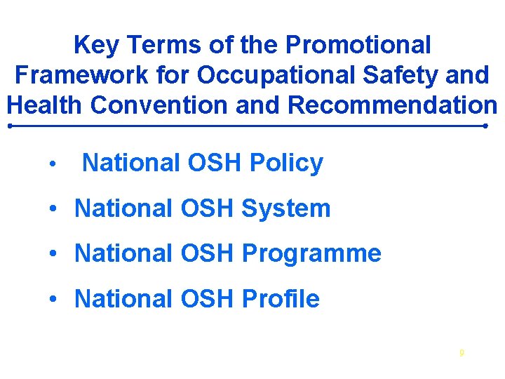 Key Terms of the Promotional Framework for Occupational Safety and Health Convention and Recommendation