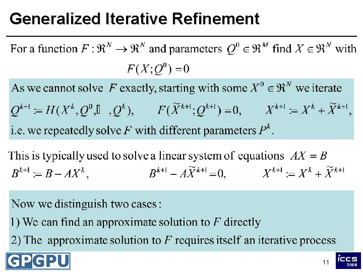 Generalized Iterative Refinement 11 