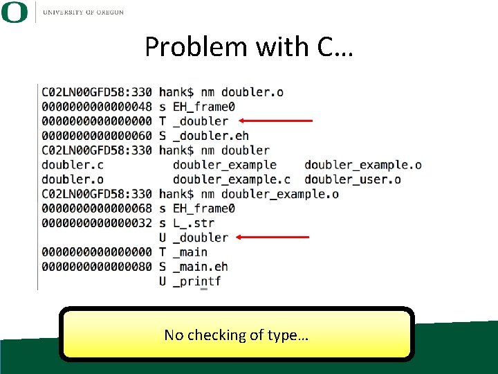 Problem with C… No checking of type… 