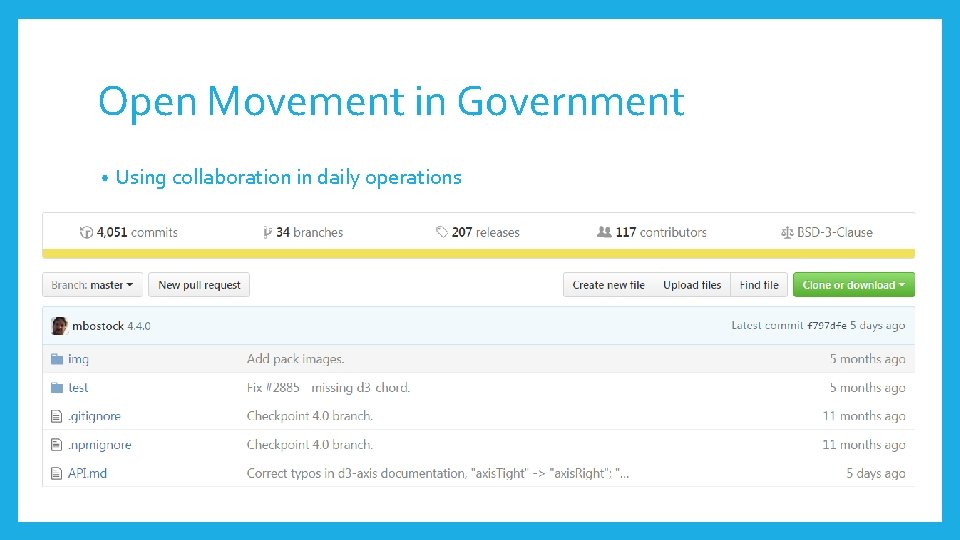Open Movement in Government • Using collaboration in daily operations 