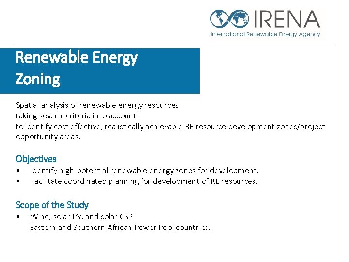 Renewable Energy Zoning Spatial analysis of renewable energy resources taking several criteria into account
