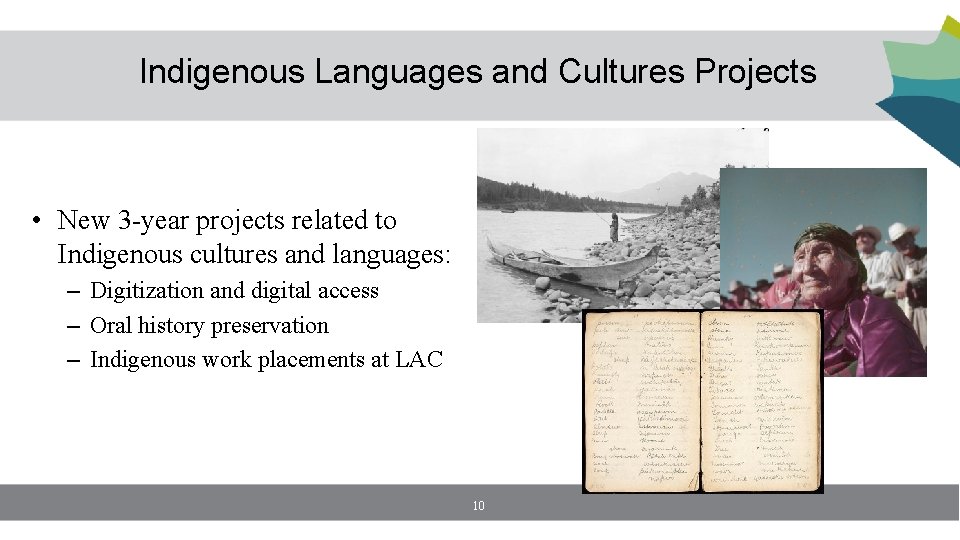 Indigenous Languages and Cultures Projects • New 3 -year projects related to Indigenous cultures