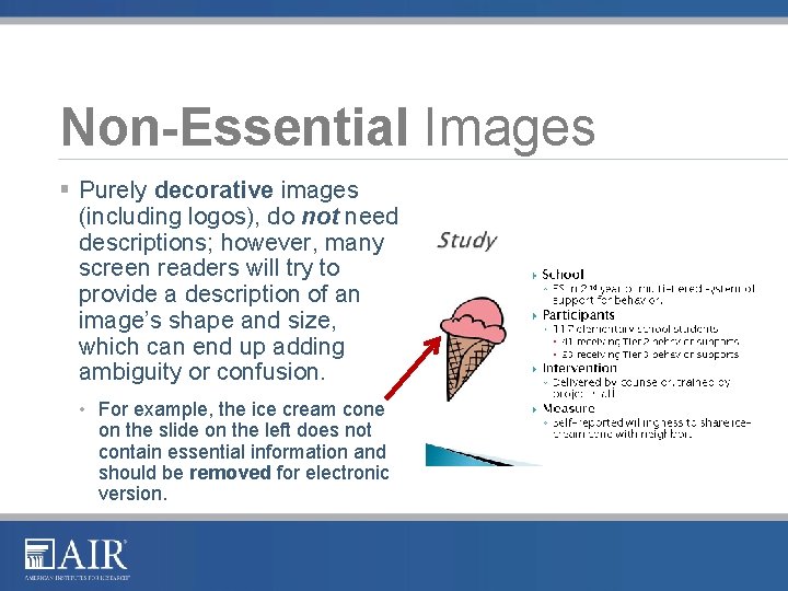 Non-Essential Images § Purely decorative images (including logos), do not need descriptions; however, many