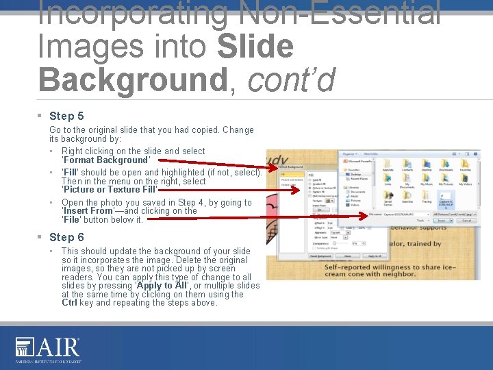 Incorporating Non-Essential Images into Slide Background, cont’d § Step 5 Go to the original