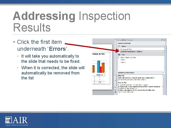 Addressing Inspection Results § Click the first item underneath ‘Errors’. • It will take