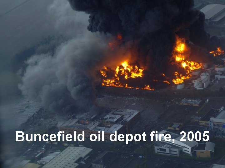 Buncefield oil depot fire, 2005 