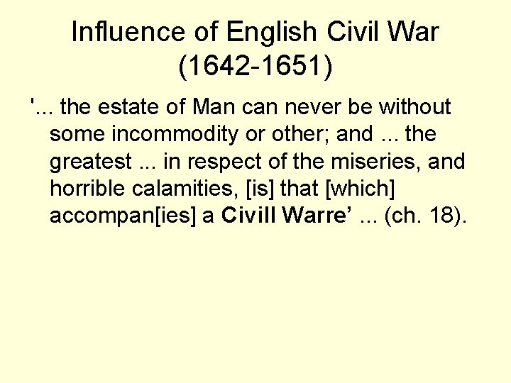 Influence of English Civil War (1642 -1651) '. . . the estate of Man