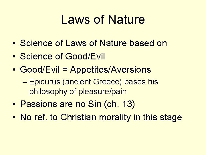 Laws of Nature • Science of Laws of Nature based on • Science of