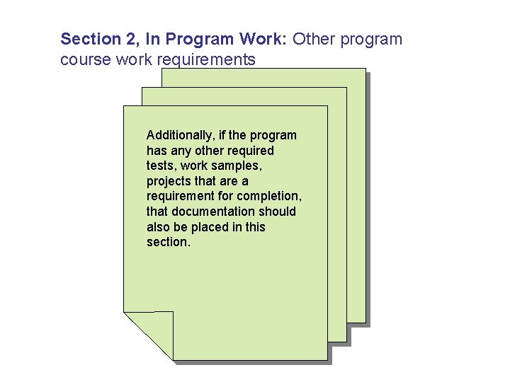 Section 2, In Program Work: Other program course work requirements Additionally, if the program