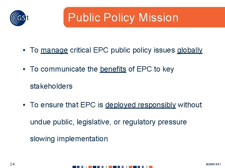 Public Policy Mission • To manage critical EPC public policy issues globally • To Public Policy Mission • To manage critical EPC public policy issues globally • To