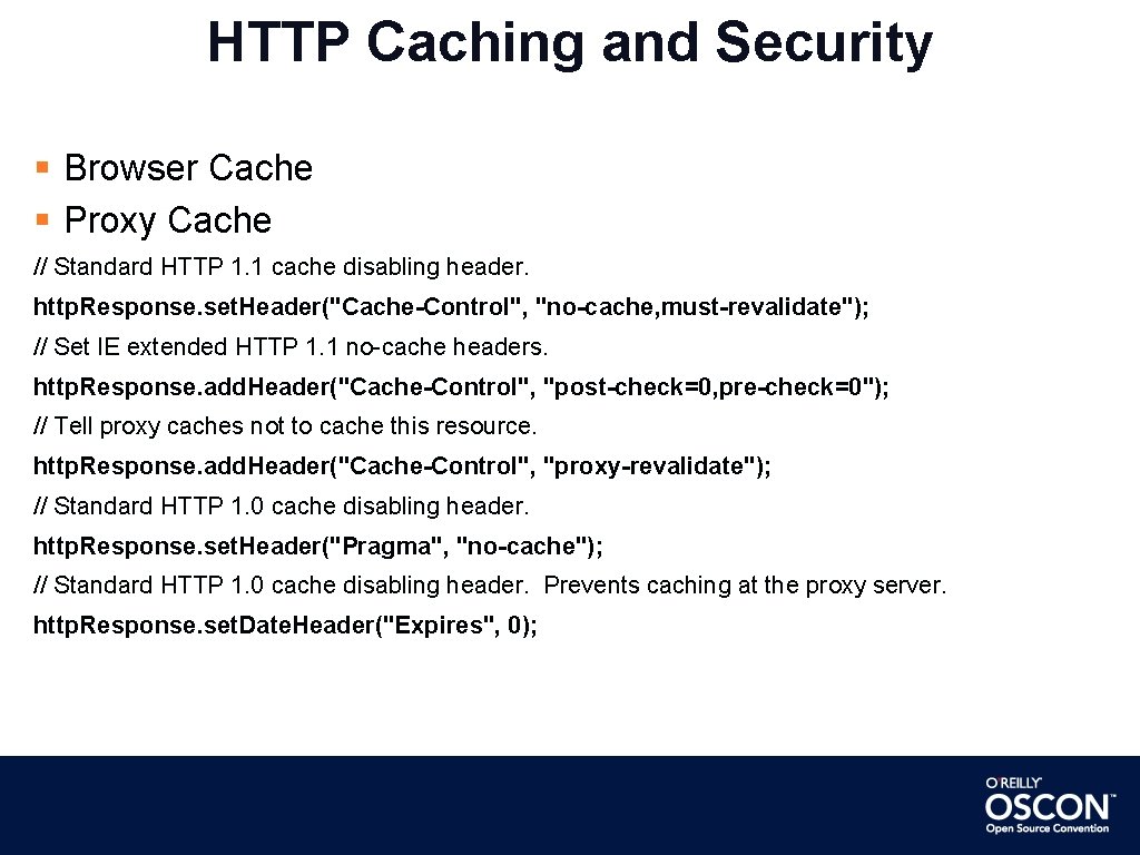 HTTP Caching and Security Browser Cache Proxy Cache // Standard HTTP 1. 1 cache