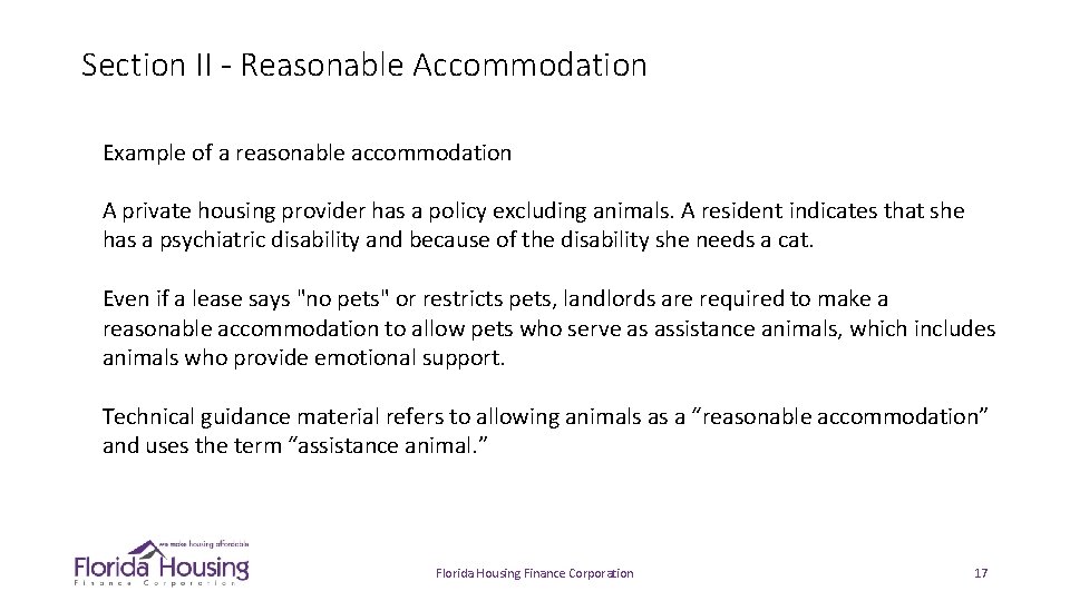 Section II - Reasonable Accommodation Example of a reasonable accommodation A private housing provider