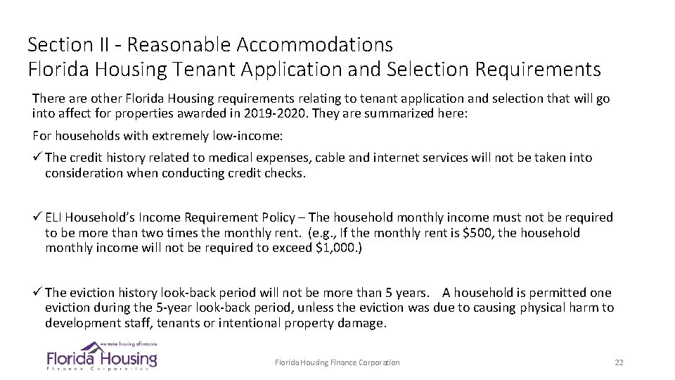 Section II - Reasonable Accommodations Florida Housing Tenant Application and Selection Requirements There are