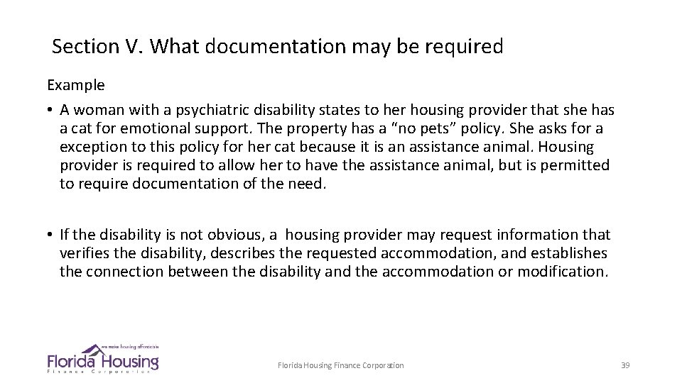 Section V. What documentation may be required Example • A woman with a psychiatric