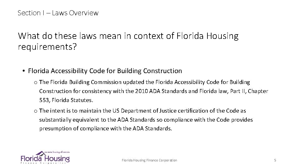 Section I – Laws Overview What do these laws mean in context of Florida