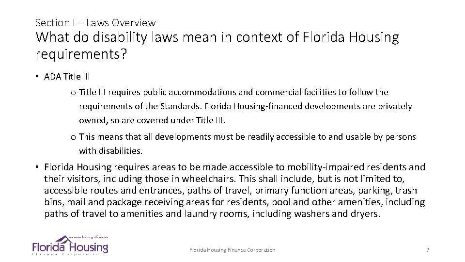 Section I – Laws Overview What do disability laws mean in context of Florida