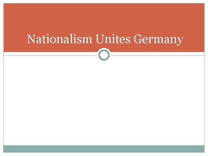 Nationalism Unites Germany 