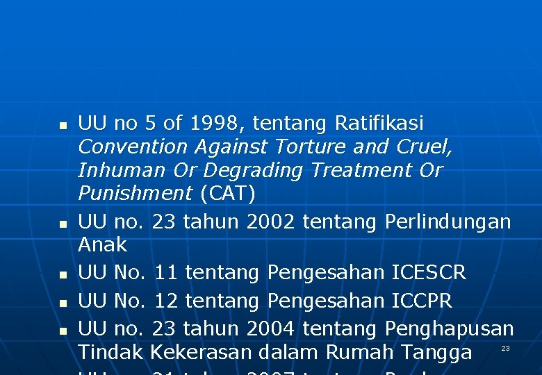 n n n UU no 5 of 1998, tentang Ratifikasi Convention Against Torture and