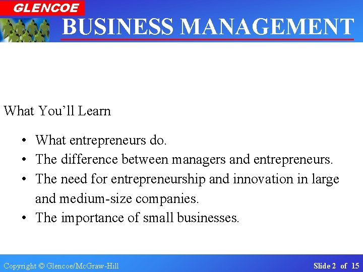 GLENCOE BUSINESS MANAGEMENT Real-World Applications & Connections Section 1. 1 The Importance of Business