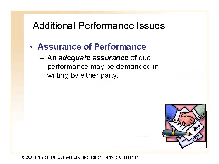 Additional Performance Issues • Assurance of Performance – An adequate assurance of due performance