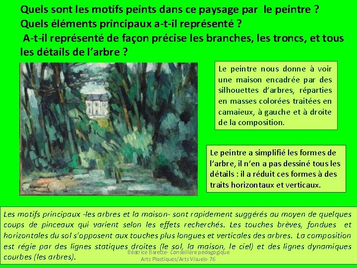 Quels sont les motifs peints dans ce paysage par le peintre ? Quels éléments