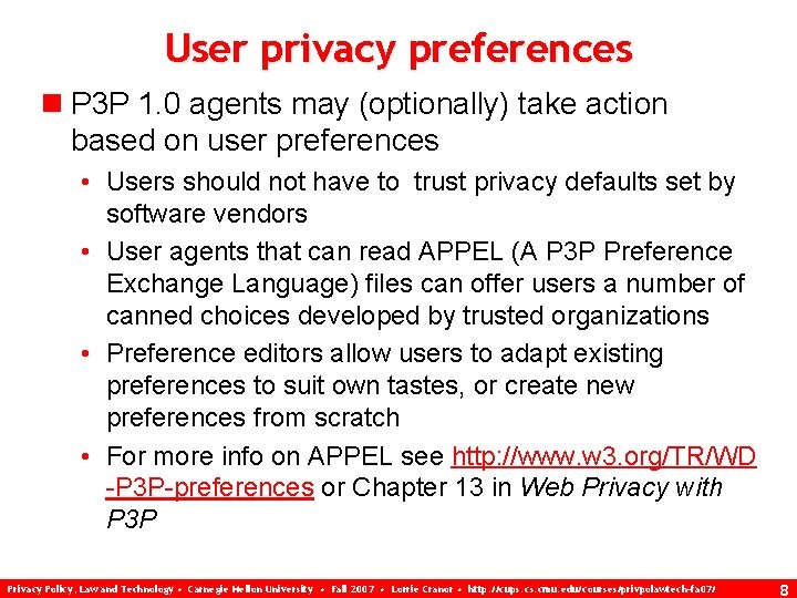 User privacy preferences n P 3 P 1. 0 agents may (optionally) take action