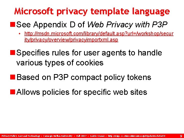 Microsoft privacy template language n See Appendix D of Web Privacy with P 3