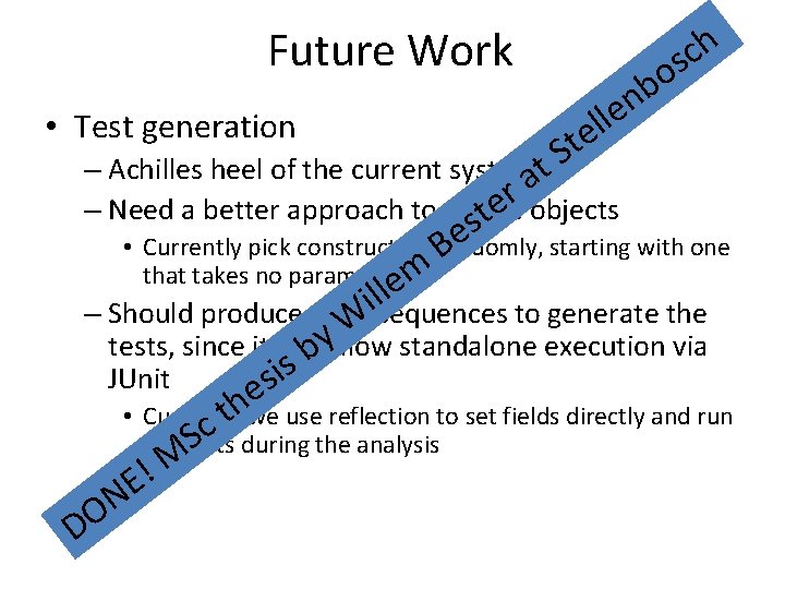 h c s Future Work • Test generation o b n e l l