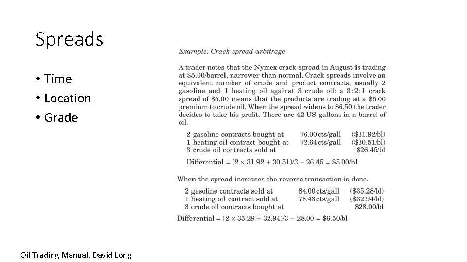 Spreads • Time • Location • Grade Oil Trading Manual, David Long 