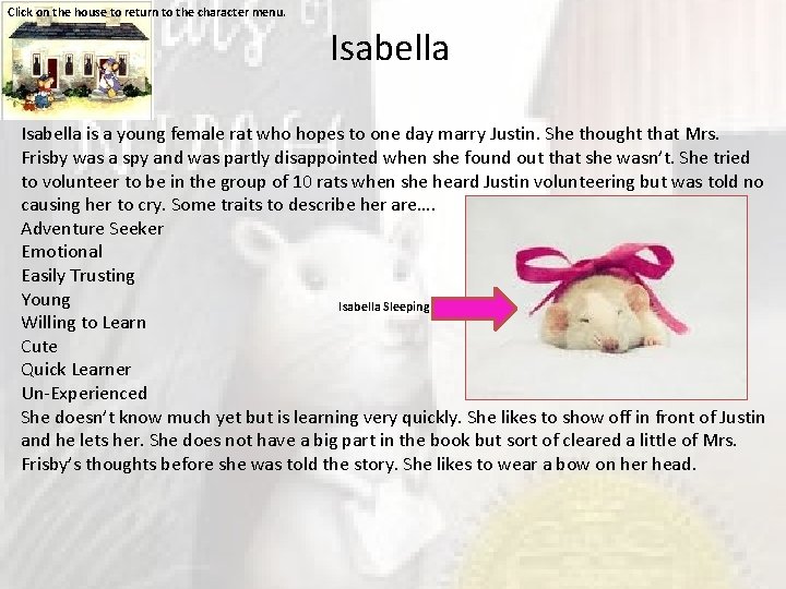 Click on the house to return to the character menu. Isabella is a young