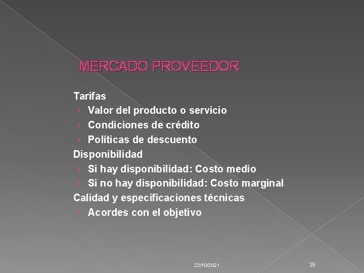 MERCADO PROVEEDOR Tarifas › Valor del producto o servicio › Condiciones de crédito ›