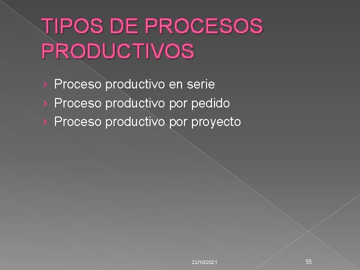 TIPOS DE PROCESOS PRODUCTIVOS › Proceso productivo en serie › Proceso productivo por pedido
