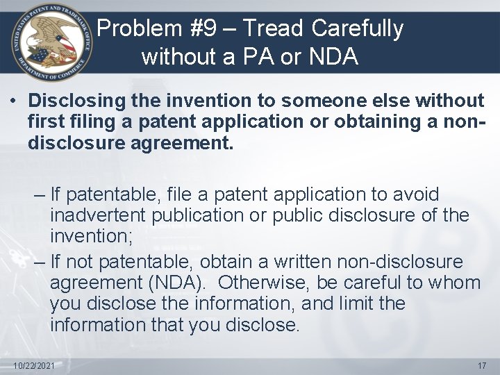 Problem #9 – Tread Carefully without a PA or NDA • Disclosing the invention