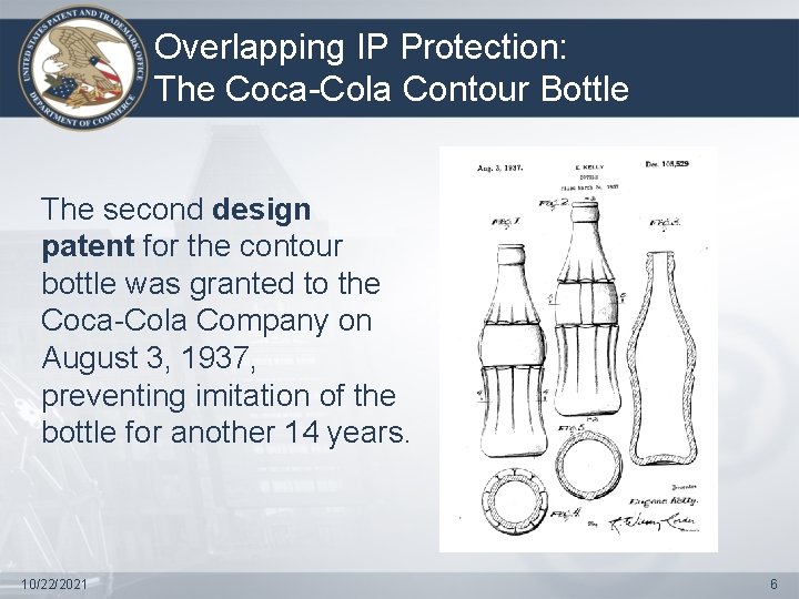 Overlapping IP Protection: The Coca-Cola Contour Bottle The second design patent for the contour