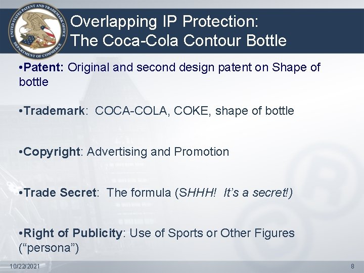 Overlapping IP Protection: The Coca-Cola Contour Bottle • Patent: Original and second design patent