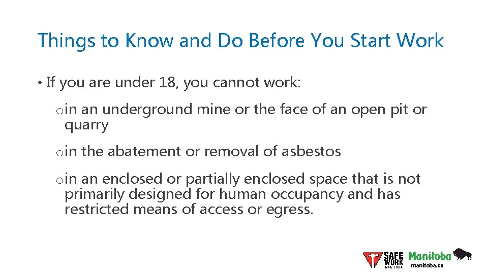 Things to Know and Do Before You Start Work • If you are under