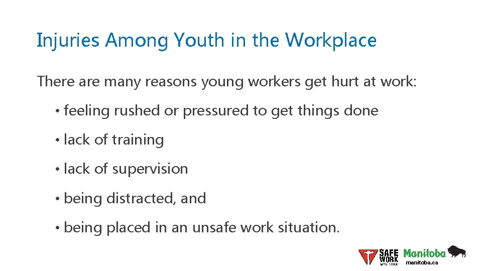 Injuries Among Youth in the Workplace There are many reasons young workers get hurt