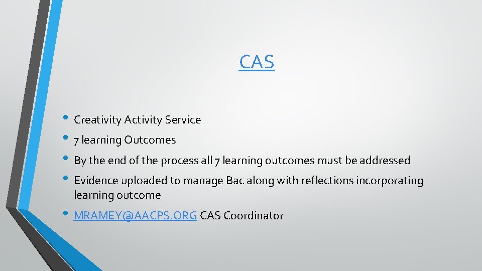 CAS • Creativity Activity Service • 7 learning Outcomes • By the end of